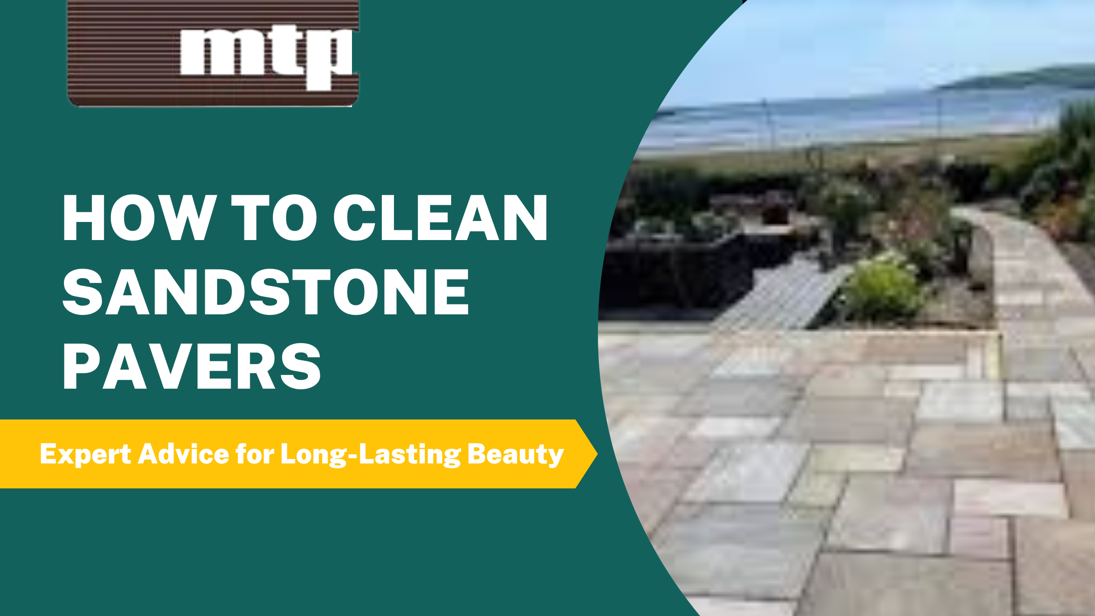 How to Clean Sandstone Pavers: Expert Advice for Long-Lasting Beauty